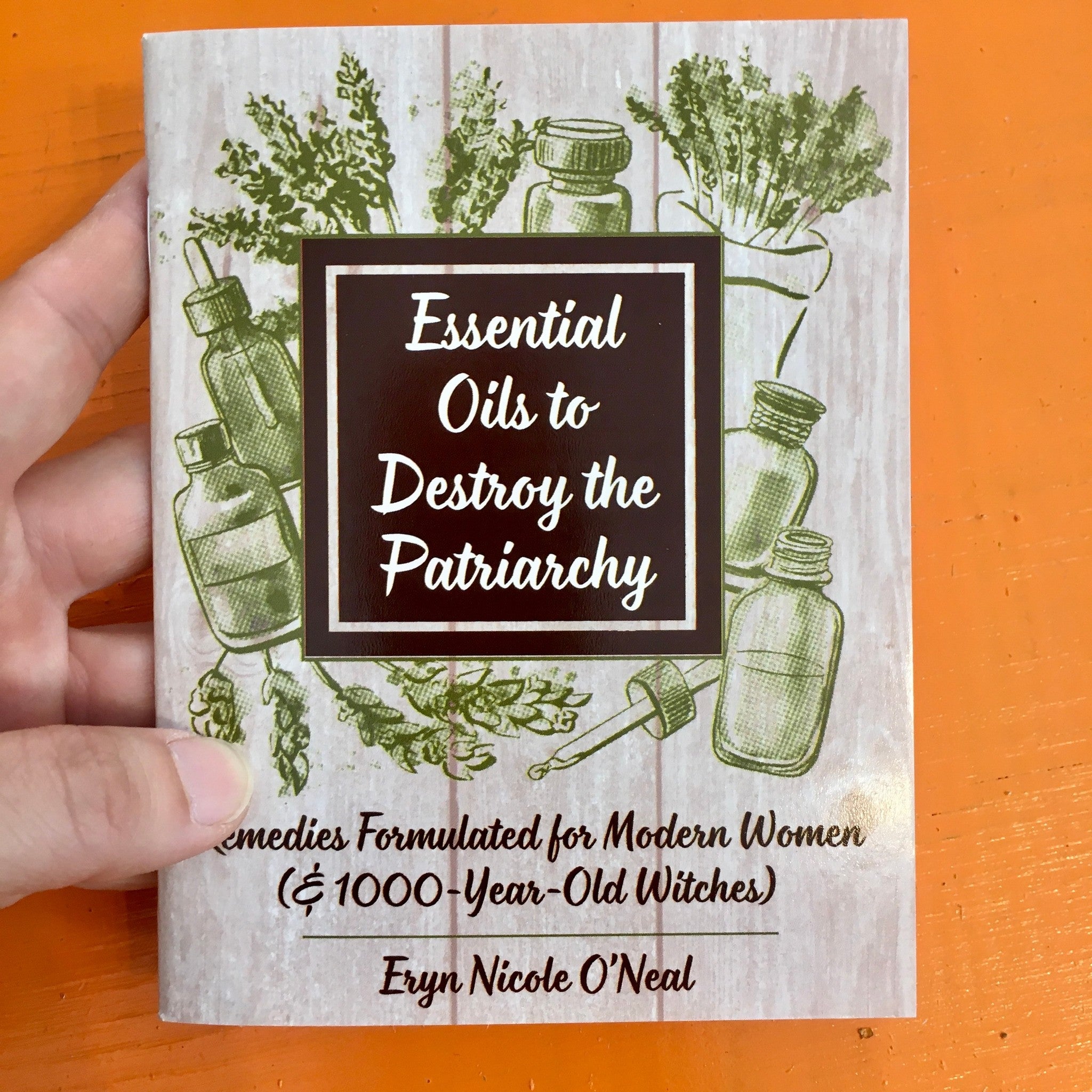 Essential Oils to Destroy the Patriarchy